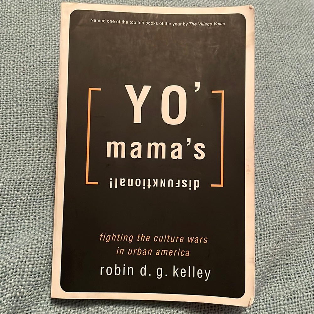 Yo’ Mama’s Disfunktional! - Fighting the Culture Wars in Urban America